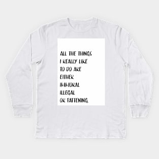 Funny Quote Dorm Room Wall Print Kids Long Sleeve T-Shirt